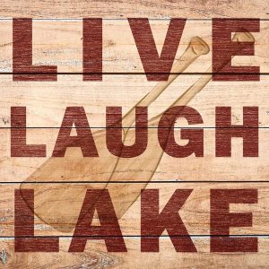 Live Laugh Lake