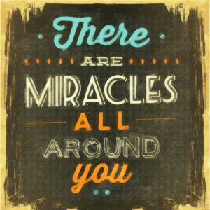 Miracles All Around
