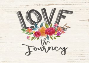 Love the Journey Floral