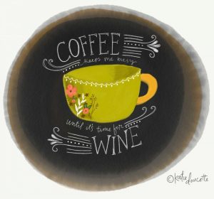 Coffee Until Wine