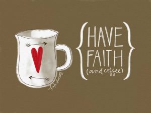 Faith and Coffee
