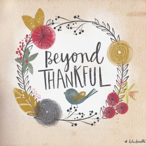 Beyond Thankful