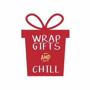 Wrap Gifts and Chill Gift
