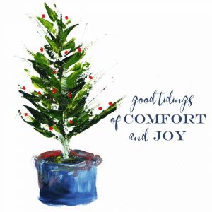 Comfort, Joy Little Christmas Tree