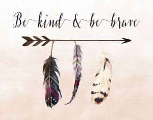 Be Kind and Be Brave Feathers Cream