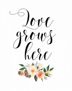Love Grows Here Floral