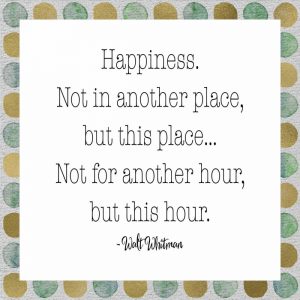 Happiness – Walt Whitman