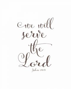 We Will Serve the Lord
