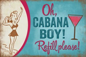 Oh Cabana Boy!