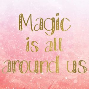 Magic is all Around 4