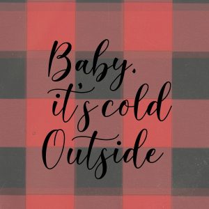 Baby, Its Cold Outside III