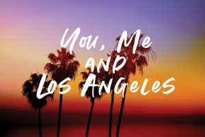 You, Me, Los Angeles