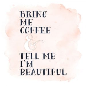 Bring Me Coffee