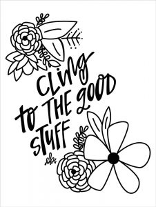 Cling to the Good Stuff