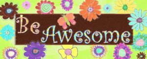 BE AWESOME C