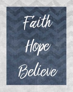 Faith Hope Believe