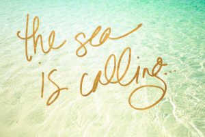 The Sea is Calling