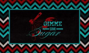 Gimme Some Sugar