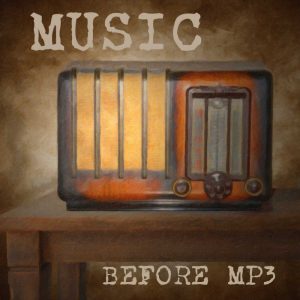 MUSIC BEFORE MP3