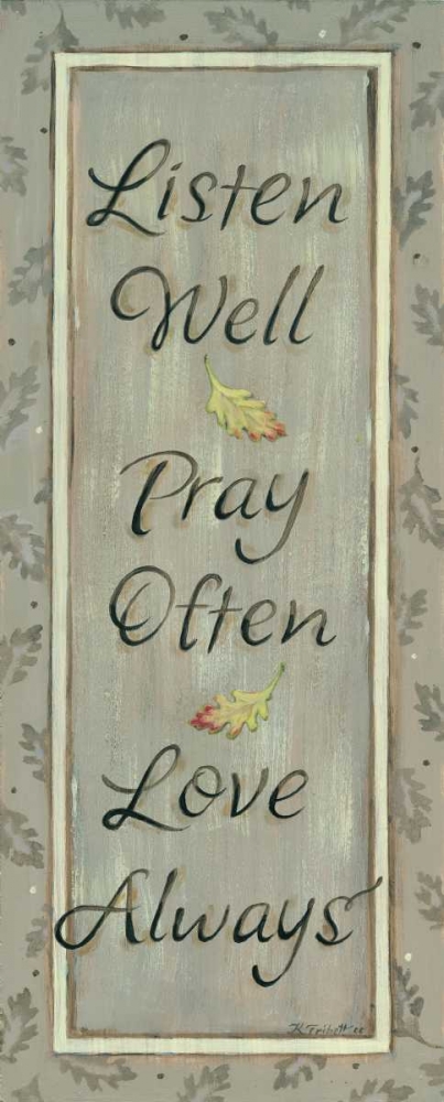 Listen Well-Pray Often