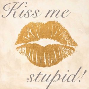 Kiss Me Stupid! #2