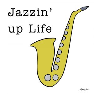 Jazzin Up Life