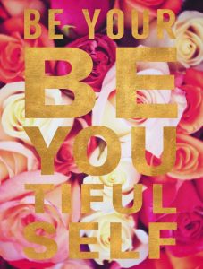 Be You Tiful Floral