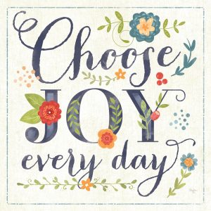 Choose Joy Every Day