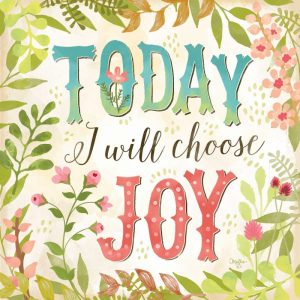 Today I Will Choose Joy