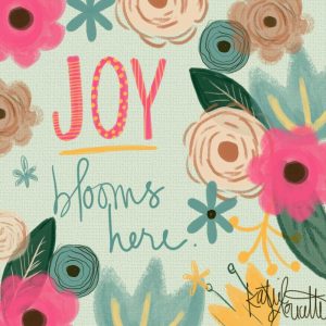Joy Blooms Here