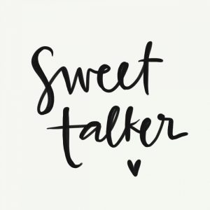 Sweet Talker