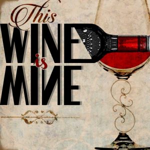 This Wine is Mine