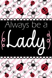 Always Be a Lady