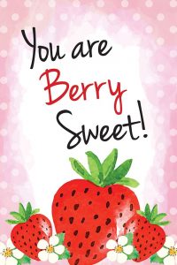 You Are Berry Sweet