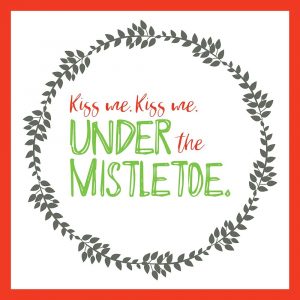 Kiss Me Under Mistletoe